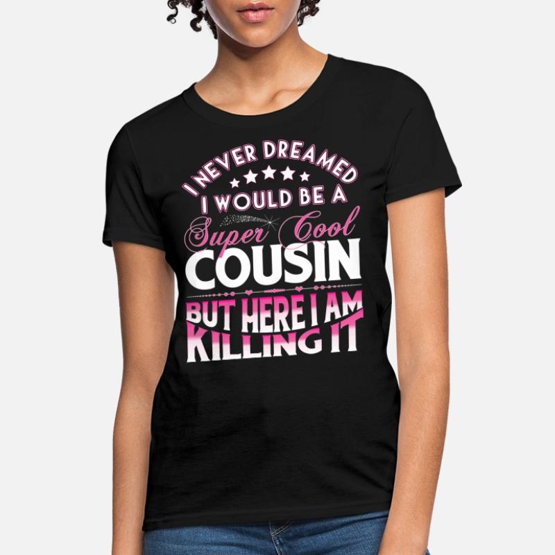 Cousin T-Shirts | Unique Designs 